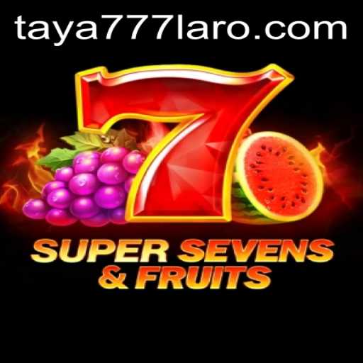 Exploring the Exciting World of 7SuperSevensFruits in the Age of Taya777