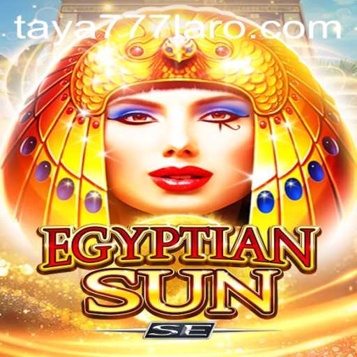 Unraveling the Mysteries of EgyptianSunSE: A Journey into Taya777's Newest Gaming Adventure