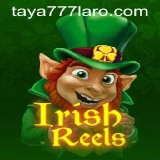 Exploring the Charm of IrishReels: A Deep Dive into Taya777's Engaging Game